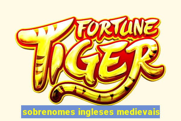 sobrenomes ingleses medievais